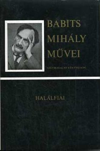 Babits Mihly - Babits Mihly mvei - Hallfiai
