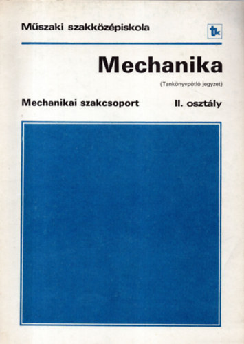 Gpelemek II. osztly (Mechanikai Szakcsoport) (Tanknyvptl jegyzet)