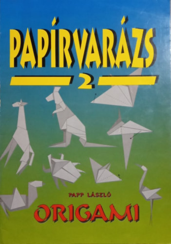 Paprvarzs 1-2. - Origami