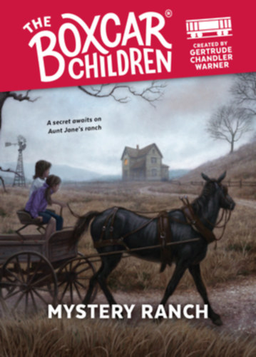 Gertrude Chandler Warner - Mystery Ranch (The Boxcar Children)