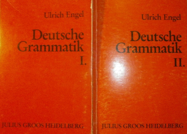 Ulrich Engel - Deutsche Grammatik I-II.