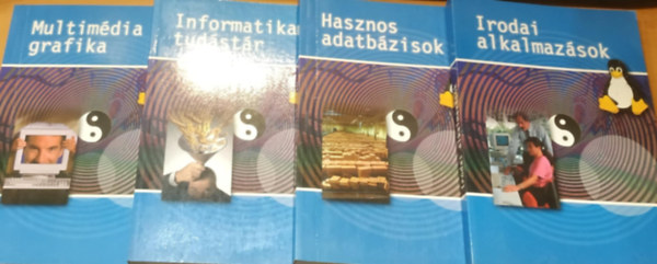 4 db szmtstechnika: Multimdia s grafika + Hasznos adatbzisok + Irodai alkalmazsok + Informatikai tudstr