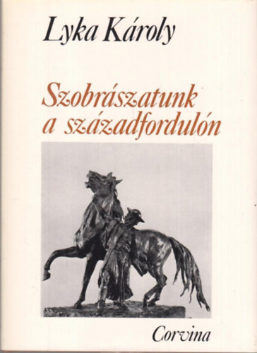 Szobrszatunk a szzadforduln