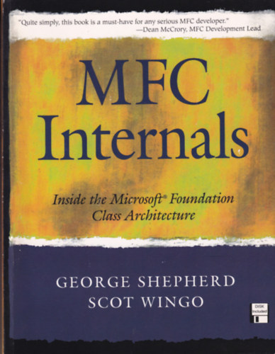 Scott Wingo George Shepherd - MFC Internals - Inside the Microsoft Foundation Class Architecture