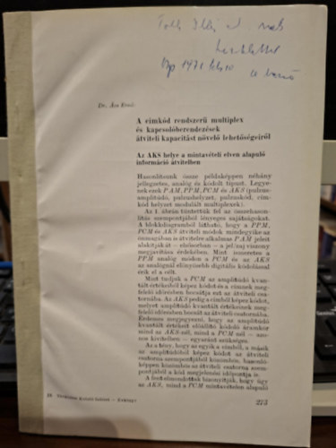 Dr. �cs Ern� - A c�mk�d rendszer� multiplex �s kapcsol�berendez�sek �tviteli kapacit�st n�vel� lehet�s�geir�l - k�l�nlenyomat