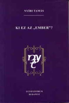 Ki ez az "ember"?