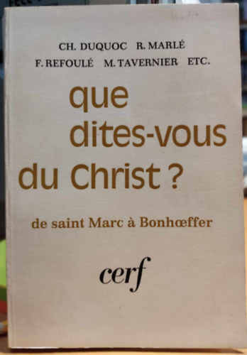Ren Marl Ch. Duquoc - Que dites-vous du Christ? (Mit mondasz Krisztusrl?)