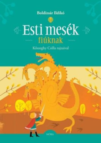 Esti mes�k fi�knak
