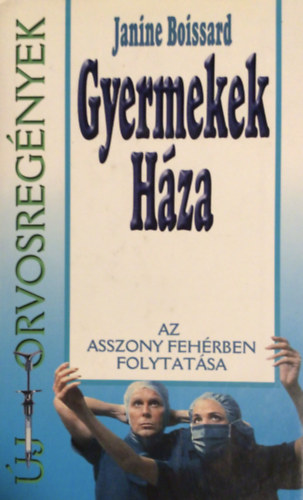 Gyermekek h�za