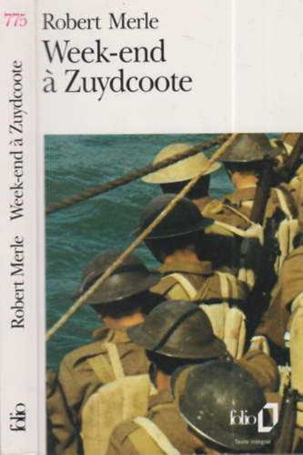 Robert Merle - Week-end � Zuydcoote