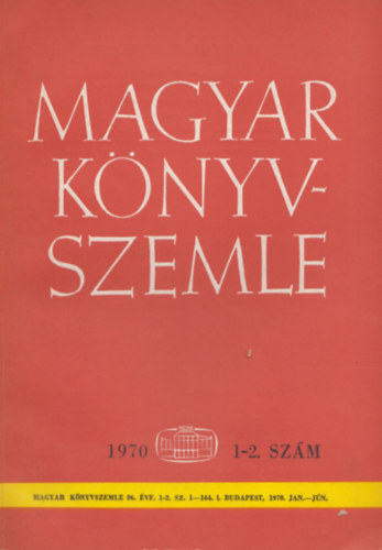 Magyar Knyvszemle - 86. vf. 1-2. szm, 1970