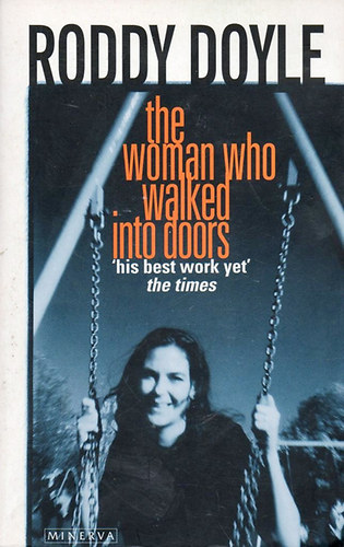 Roddy Doyle - The Woman Who Walked into Doors