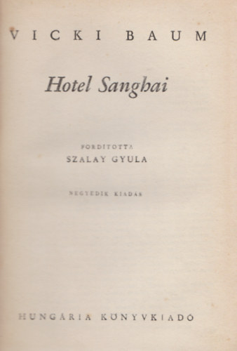 Vicki Baum - Hotel Sanghai