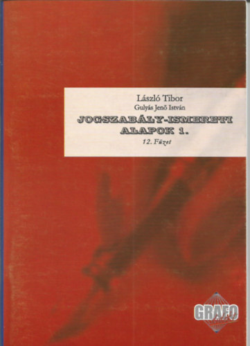 Jogszably-ismereti alapok 1. - Grafolgiai program 12. fzet