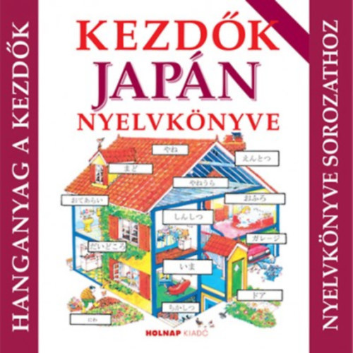 Kezd�k jap�n nyelvk�nyve - hanganyag
