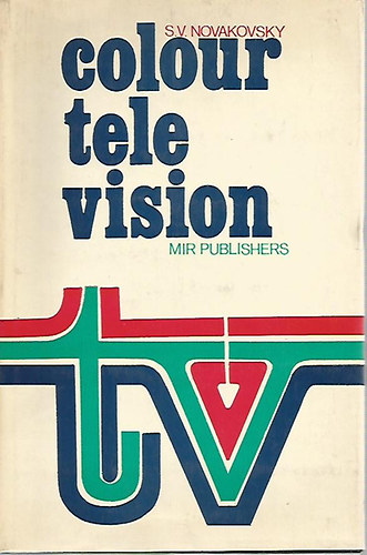 S. V. Novakovsky - Colour television - A theory of colour reproduction