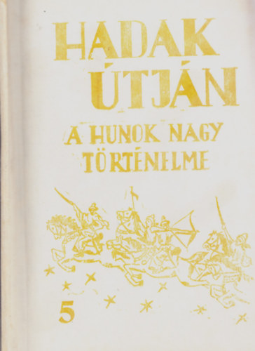 Hadak tjn- A hunok nagy trtnelme 5.