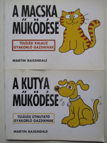 A kutya m�k�d�se + A macska m�k�d�se - 2 k�tet