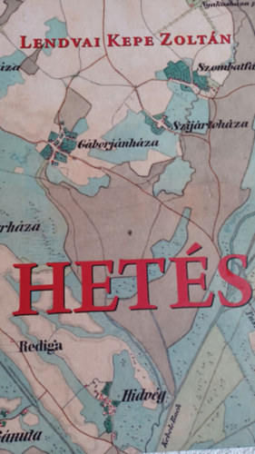 Lendvai Kepe Zoltn - Hets falvainak npessge s gazdlkodsa a 18 - 20. szzadban