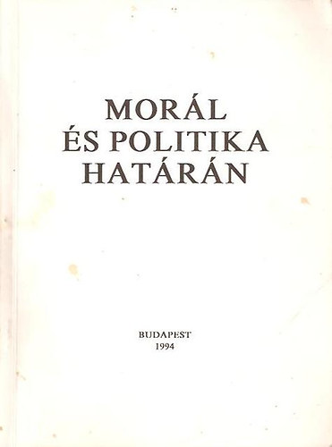 Mor�l �s politika hat�r�n