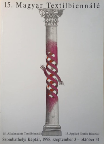 15. Magyar Textilbiennl - 15. Alkalmazott Textilbiennl