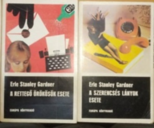 2db Erle Stanley Gardner: A retteg� �r�k�s�k esete + A szerencs�s l�nyok esete