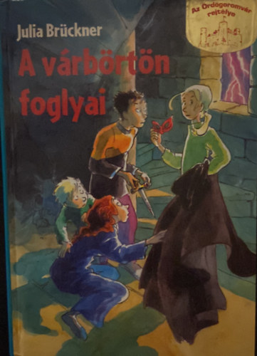 A vrbrtn foglyai - Az rdgoromvr rejtlye