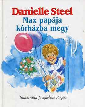 Danielle Steel - Max papja krhzba megy