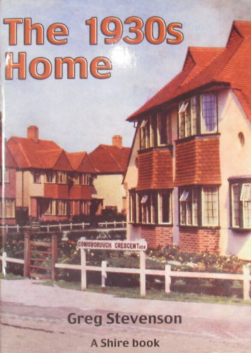 Greg Stevenson - The 1930s Home