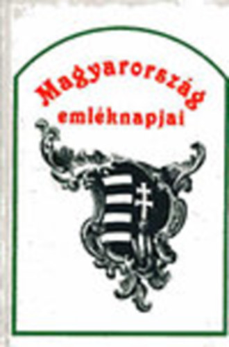 Magyarorszg emlknapjai ezerves trtnetben