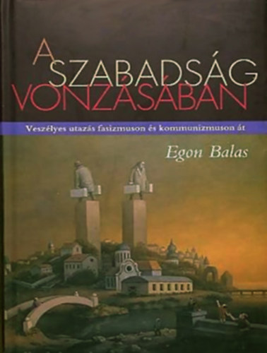 A szabadsg vonzsban