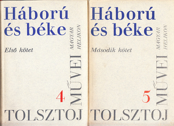 H�bor� �s b�ke I-II. (Lev Tolsztoj m�vei 4-5.)