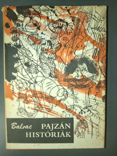 Soml Vera  Honor de Balzac (szerk.), Adorjn Mihly (ford.), Fnagy Ivn (lektor) - Pajzn histrik - Helikon kiadvny; Adorjn Mihly fordtsban