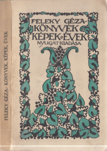 K�nyvek, k�pek, �vek - Tal�lkoz�sok a m�v�szettel (I.kiad�s)