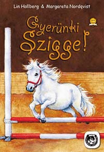 Gyernk, Szigge!