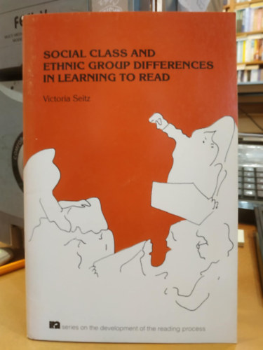 Social class and ethnic group differences in learning to read (Trsadalmi osztly s etnikai csoport kztti klnbsgek az olvass elsajttsban)