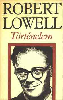 Robert Lowell - Trtnelem