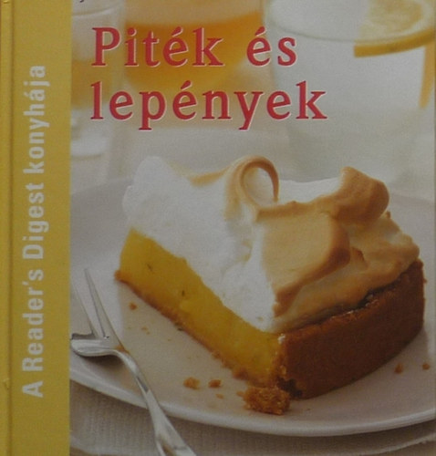 Pitk s lepnyek - A Reader's Digest konyhja