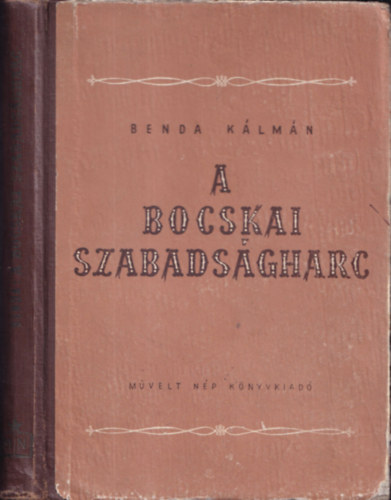 Benda Klmn - A Bocskai-szabadsgharc