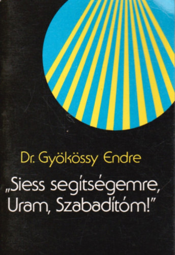 Siess seg�ts�gemre, Uram Szabad�t�m!