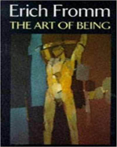Erich Fromm - The Art of Being
