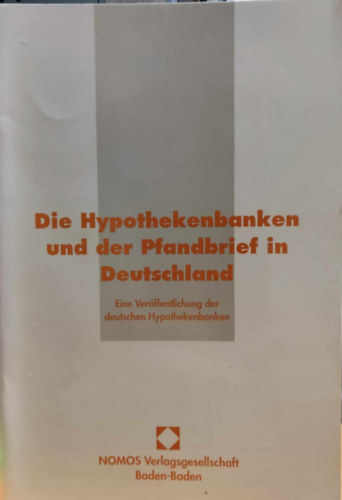 Die Hypothekenbanken und der Pfandbrief in Deutschland