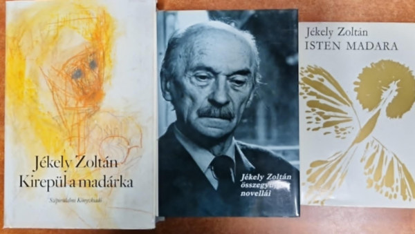 3db J�kely k�nyv:J�kely Zolt�n �sszegy�jt�tt novell�i+ Kirep�l a mad�rka+Isten madara