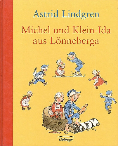 Astrid Lindgren - Michel und Klein-Ida aus Lnneberga