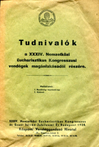 Tudnivalk a XXXIV. Nemzetkzi Eucharisztikus Kongresszusai vendgek magnlaksadi rszre