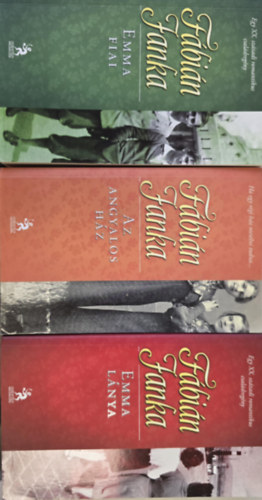 3 db F�bi�n Janka: Emma fiai, Emma l�nya, Az angyalos h�z