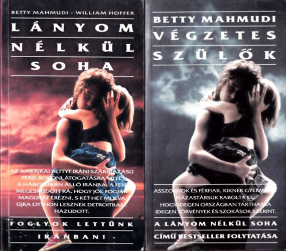 William Hoffer Betty Mahmudi - Lnyom nlkl soha + Vgzetes szlk