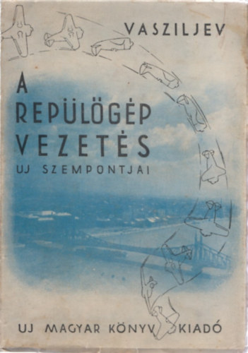 A rep�l�g�pvezet�s �j szempontjai
