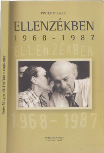 Pint�r M. Lajos - Ellenz�kben 1968-1987