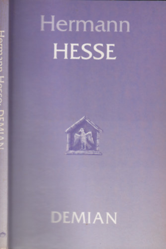 Hermann Hesse - Demian (Emil Sinclair ifjsgnak trtnete)
